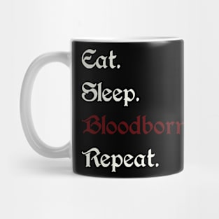 Eat Sleep Bloodborne Mug